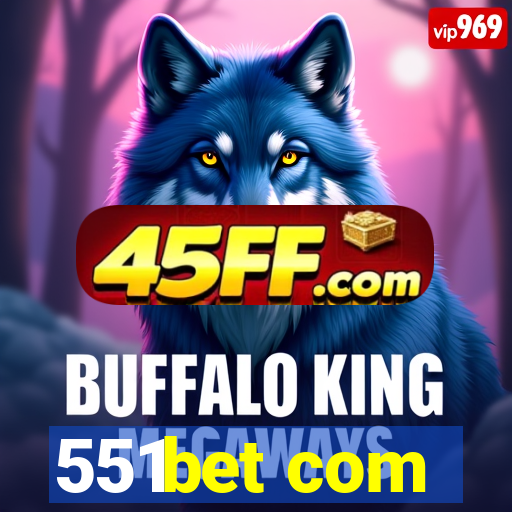 551bet com